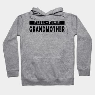 Full-Time Grandmother Hoodie